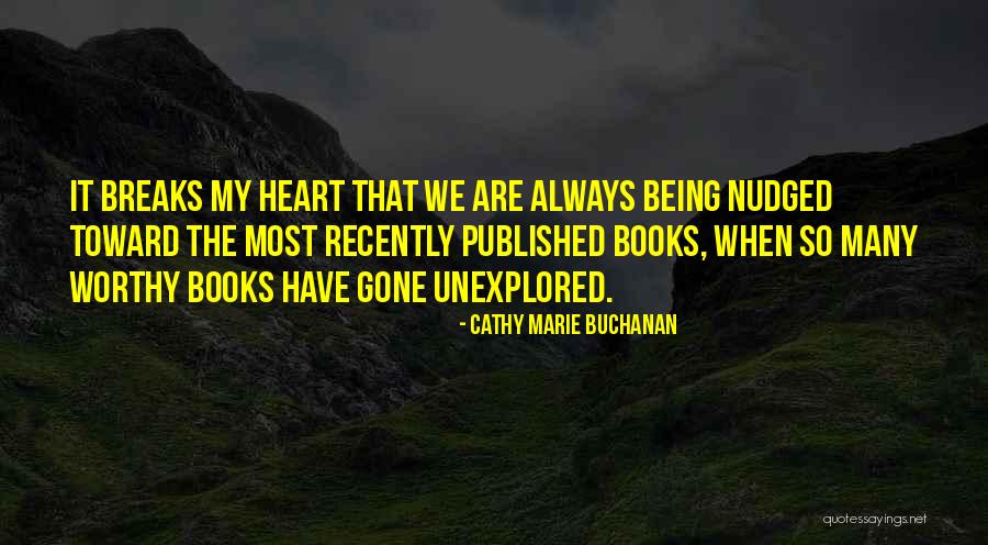 Always Have My Heart Quotes By Cathy Marie Buchanan