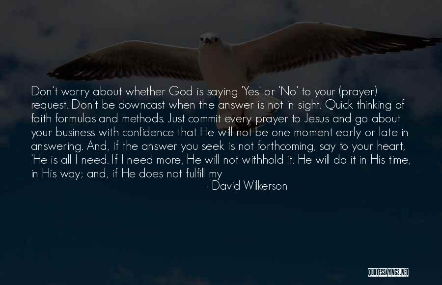 Always Have My Heart Quotes By David Wilkerson