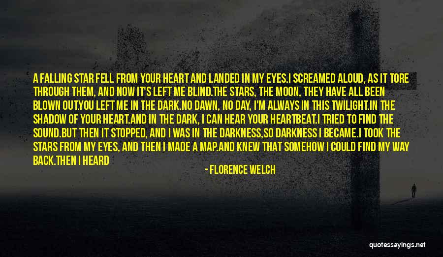 Always Have My Heart Quotes By Florence Welch