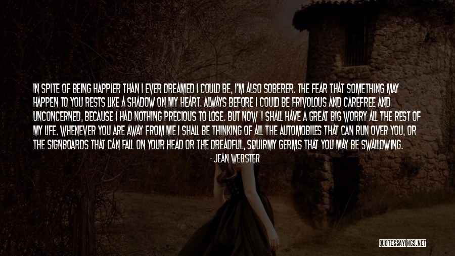 Always Have My Heart Quotes By Jean Webster Always Have My Heart Quotes By Jean Webster