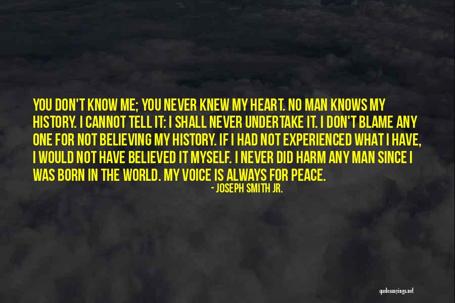 Always Have My Heart Quotes By Joseph Smith Jr. Always Have My Heart Quotes By Joseph Smith Jr.