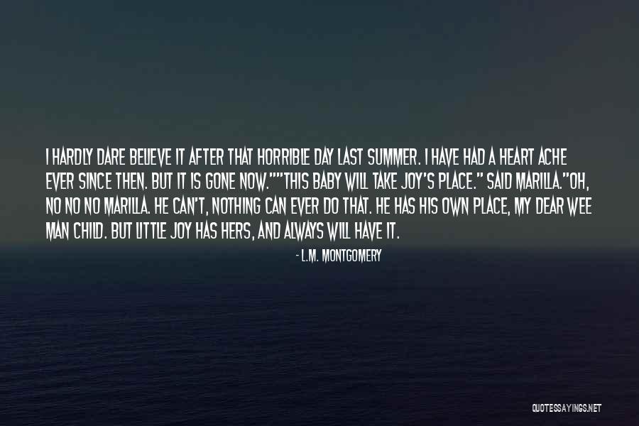 Always Have My Heart Quotes By L.M. Montgomery Always Have My Heart Quotes By L.M. Montgomery
