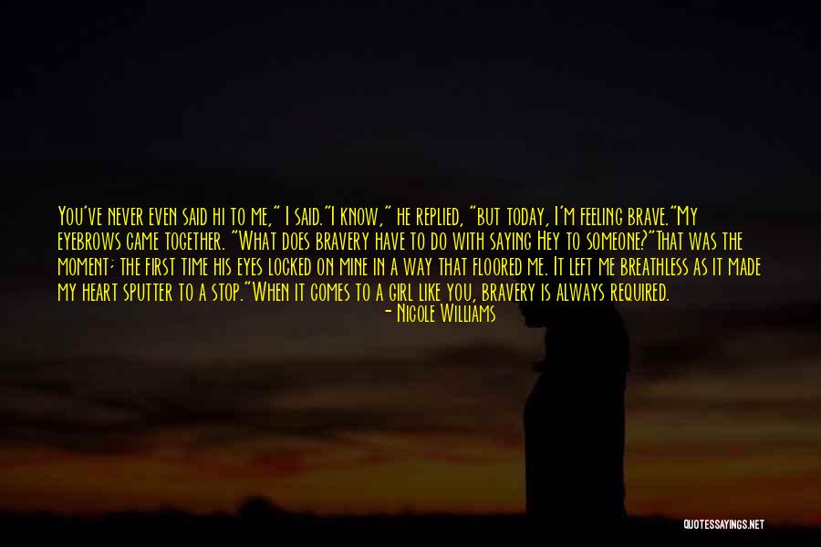 Always Have My Heart Quotes By Nicole Williams Always Have My Heart Quotes By Nicole Williams