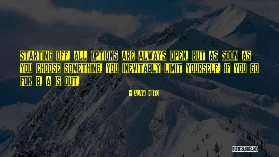 Always Have Options Quotes By Alva Noto Always Have Options Quotes By Alva Noto