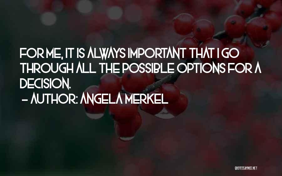 Always Have Options Quotes By Angela Merkel