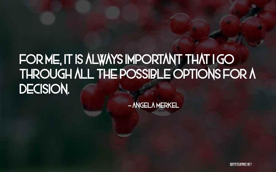 Always Have Options Quotes By Angela Merkel