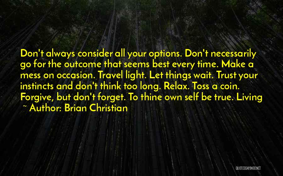 Always Have Options Quotes By Brian Christian