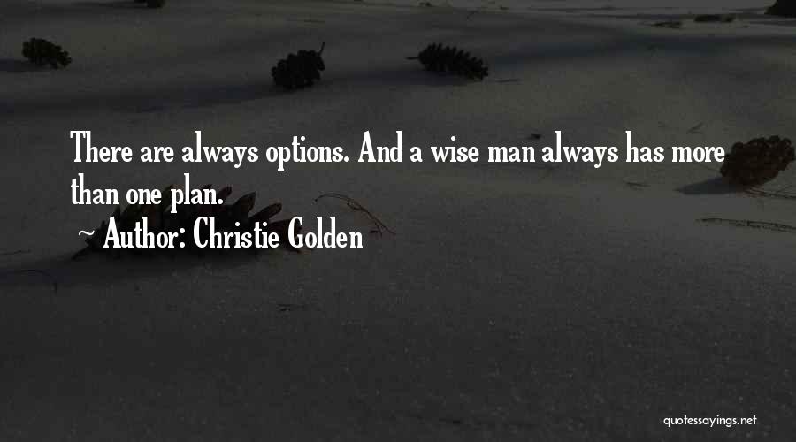 Always Have Options Quotes By Christie Golden