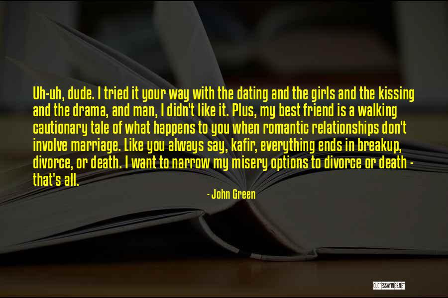 Always Have Options Quotes By John Green