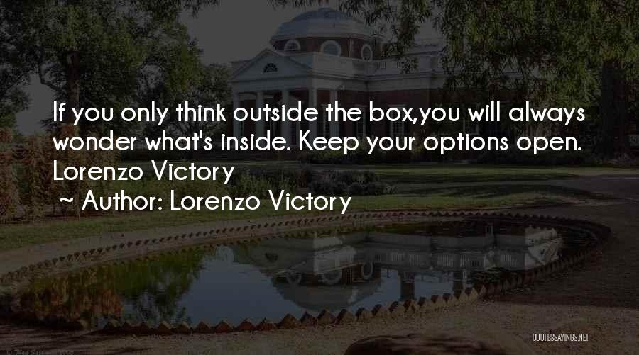 Always Have Options Quotes By Lorenzo Victory Always Have Options Quotes By Lorenzo Victory