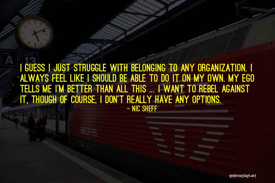 Always Have Options Quotes By Nic Sheff