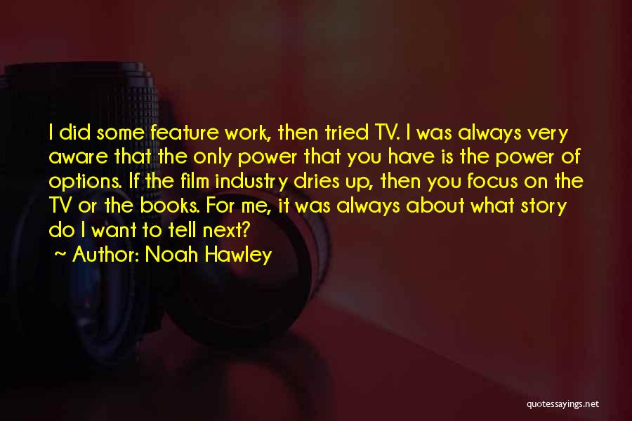 Always Have Options Quotes By Noah Hawley