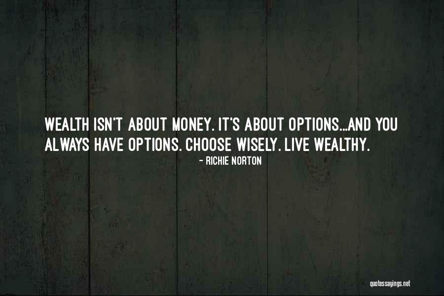 Always Have Options Quotes By Richie Norton