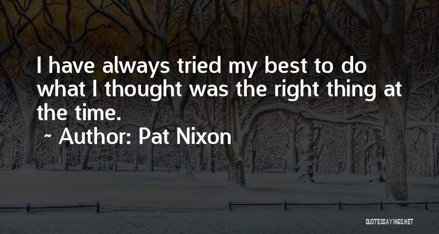 Always Have Time Quotes By Pat Nixon