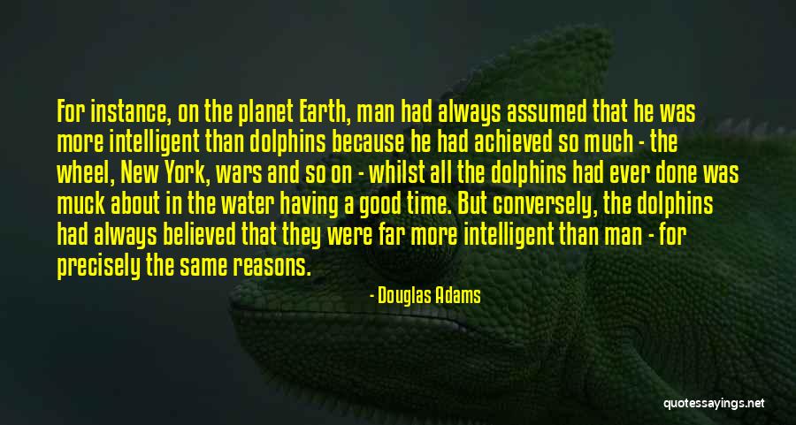 Always Having A Good Time Quotes By Douglas Adams