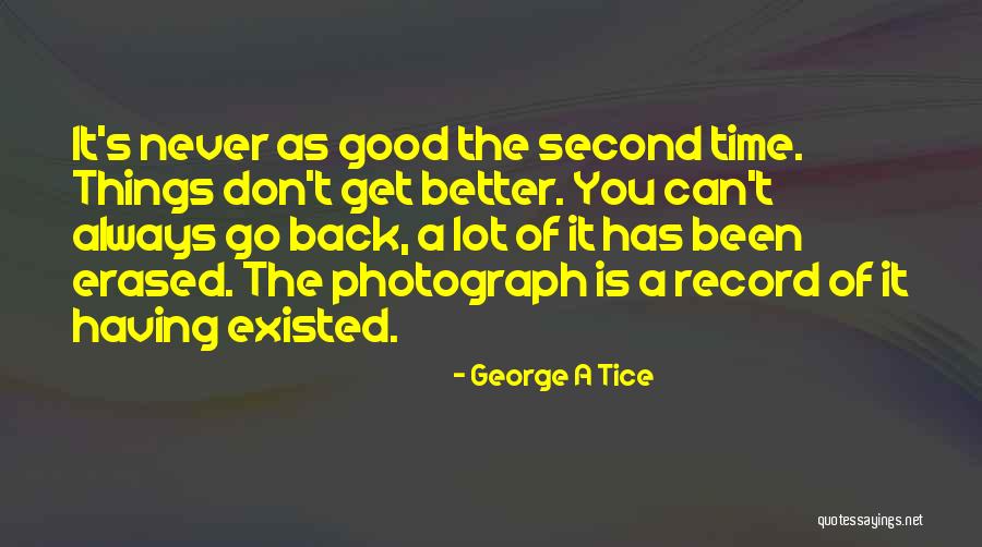 Always Having A Good Time Quotes By George A Tice