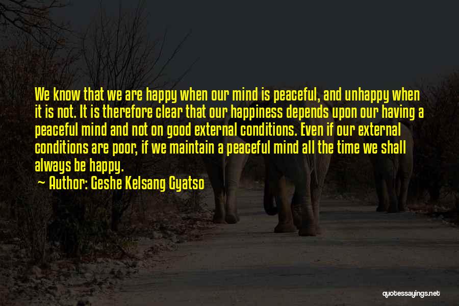 Always Having A Good Time Quotes By Geshe Kelsang Gyatso
