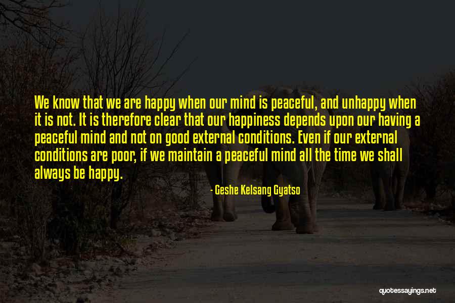 Always Having A Good Time Quotes By Geshe Kelsang Gyatso