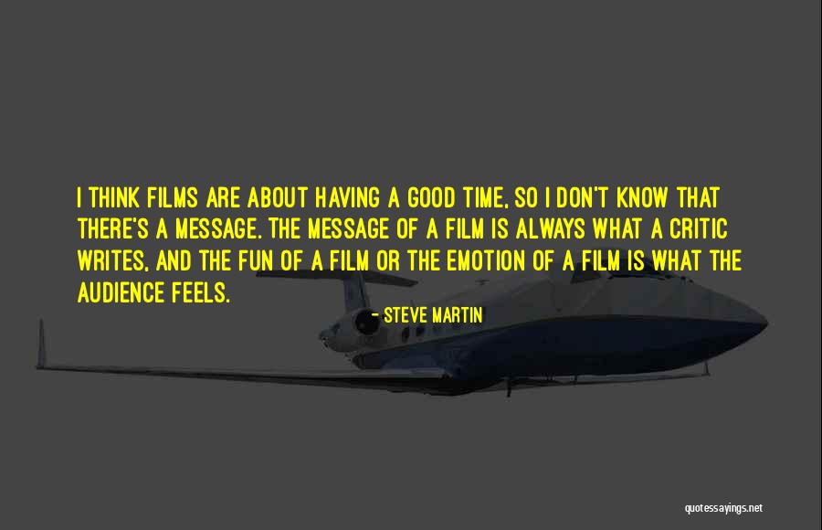 Always Having A Good Time Quotes By Steve Martin