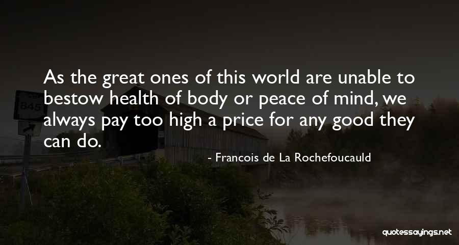 Always Having Someone On Your Mind Quotes By Francois De La Rochefoucauld