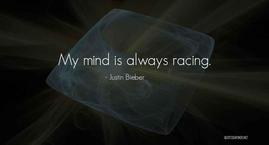 Always Having Someone On Your Mind Quotes By Justin Bieber