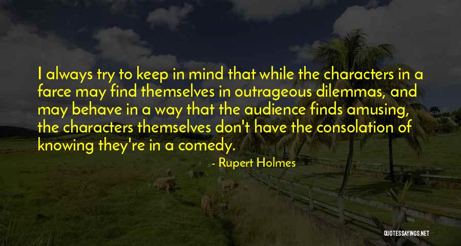 Always Having Someone On Your Mind Quotes By Rupert Holmes