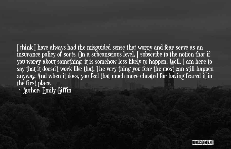 Always Having Something To Say Quotes By Emily Giffin