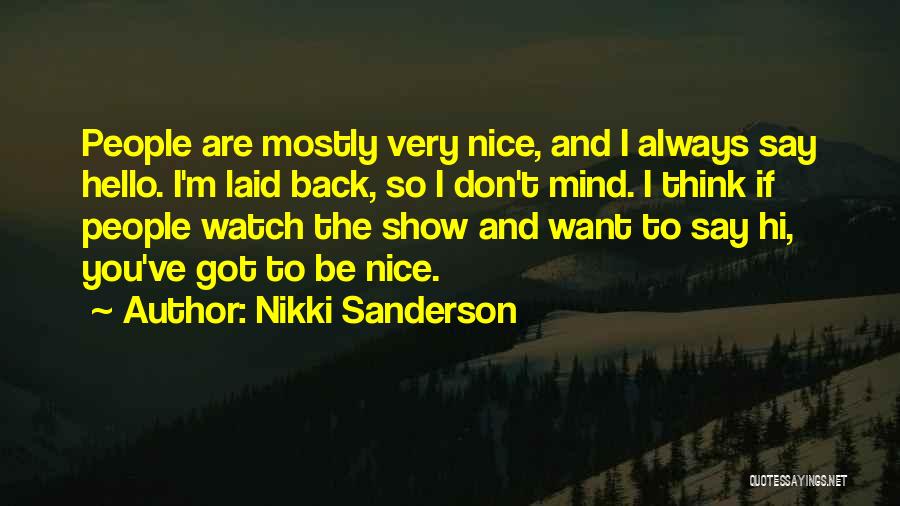 Always Having Something To Say Quotes By Nikki Sanderson