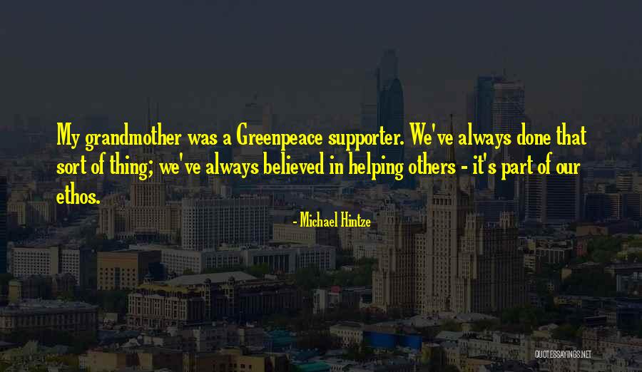 Always Helping Others Quotes By Michael Hintze Always Helping Others Quotes By Michael Hintze