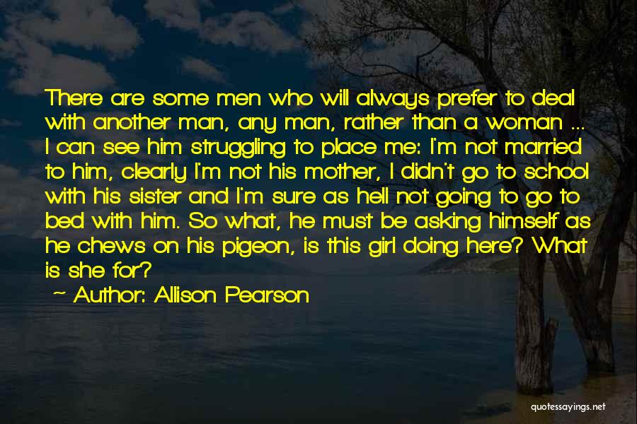 Always Here For You Sister Quotes By Allison Pearson