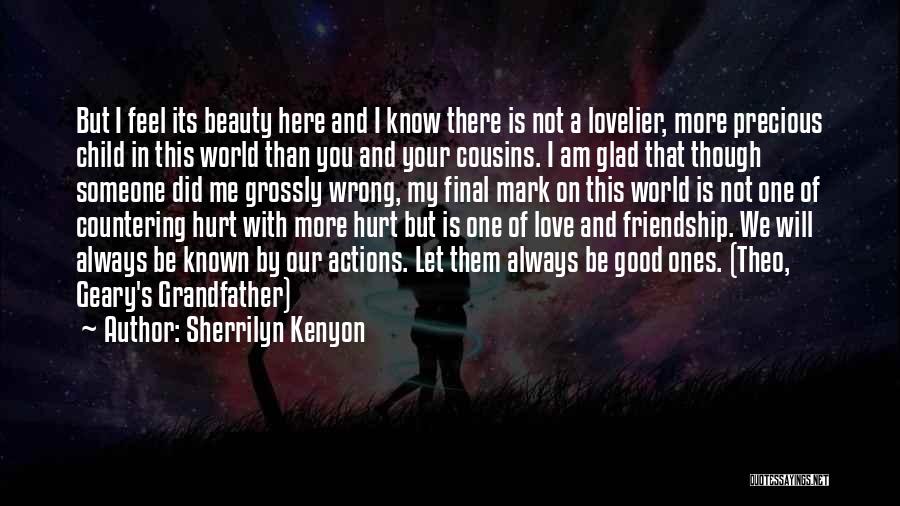 Always Here Friendship Quotes By Sherrilyn Kenyon