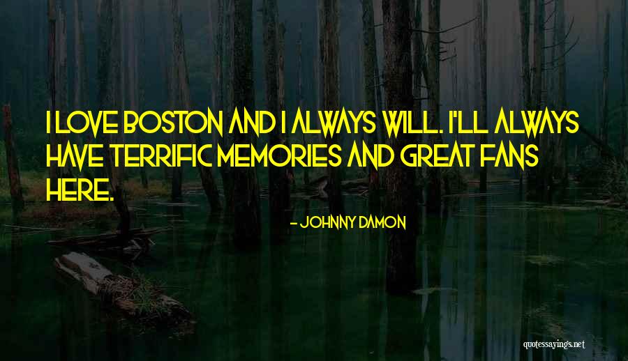 Always Here Quotes By Johnny Damon