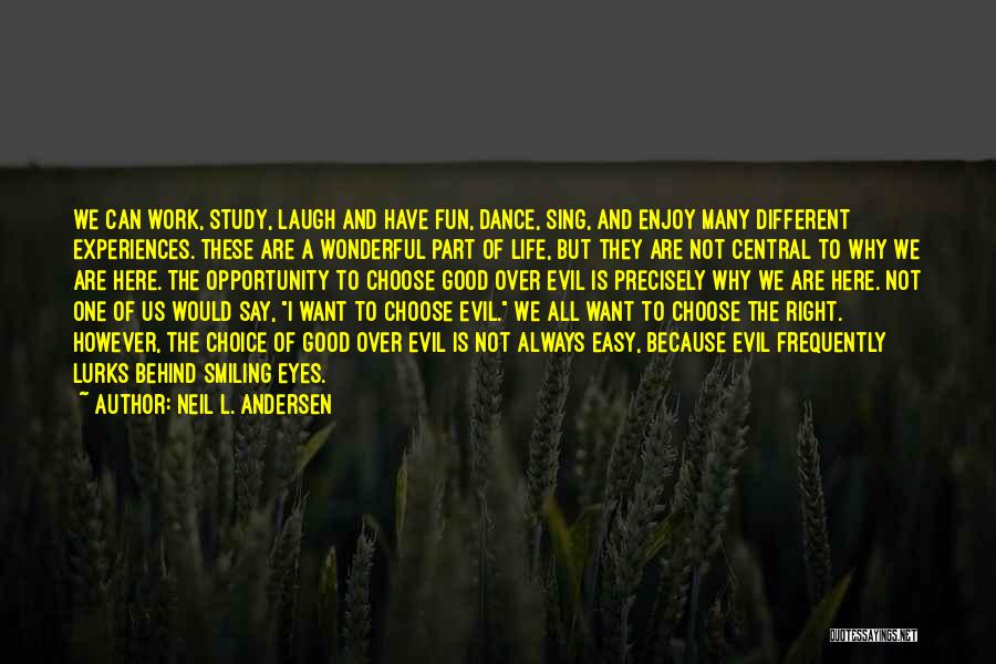 Always Here Quotes By Neil L. Andersen Always Here Quotes By Neil L. Andersen