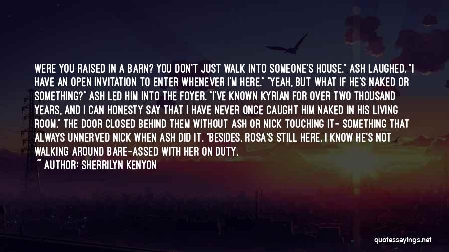 Always Here Quotes By Sherrilyn Kenyon Always Here Quotes By Sherrilyn Kenyon