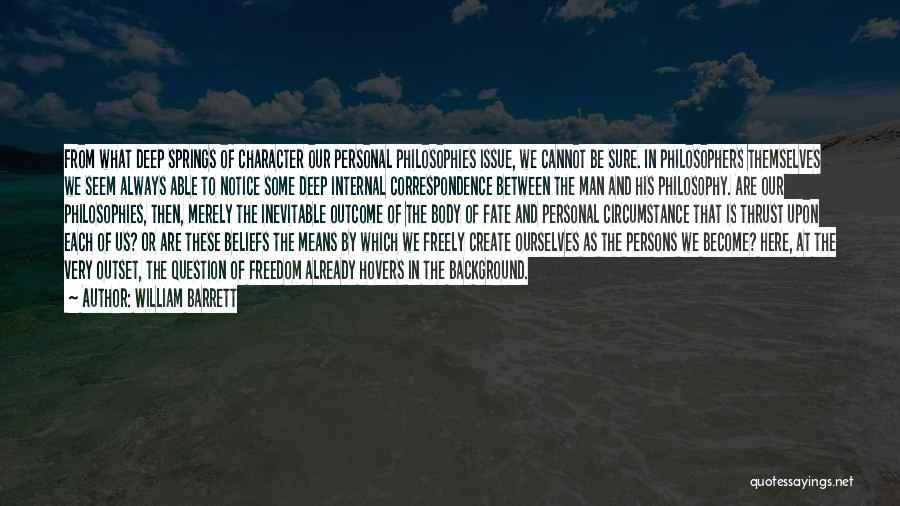 Always Here Quotes By William Barrett Always Here Quotes By William Barrett