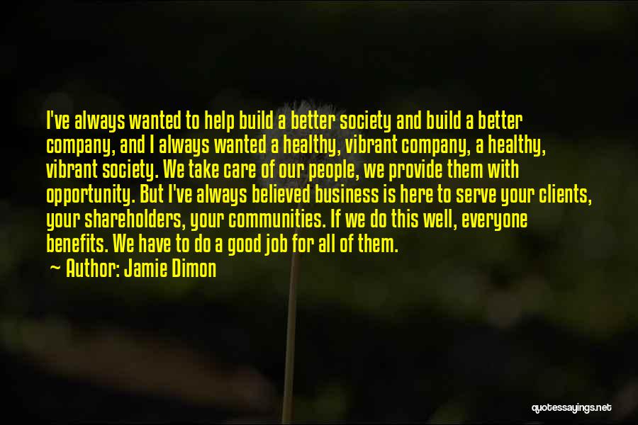 Always Here To Help Quotes By Jamie Dimon