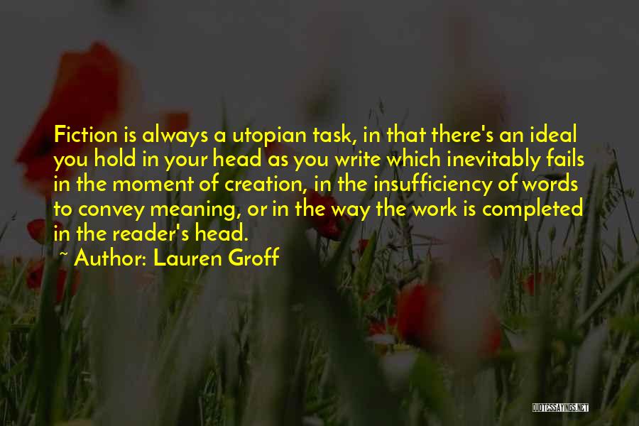 Always Hold Your Head Up Quotes By Lauren Groff