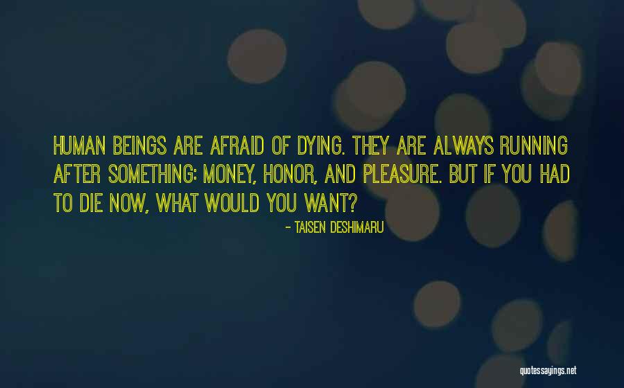 Always Human Quotes By Taisen Deshimaru
