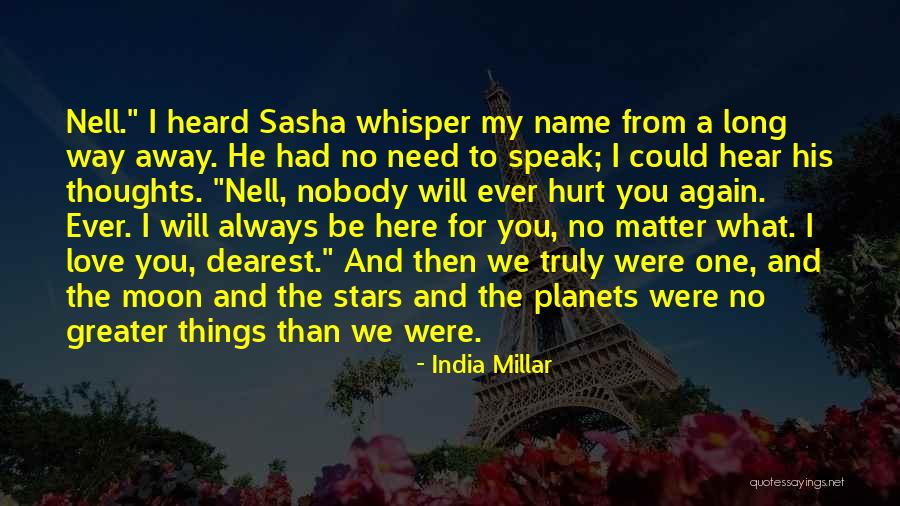 Always Hurt The One You Love Quotes By India Millar Always Hurt The One You Love Quotes By India Millar