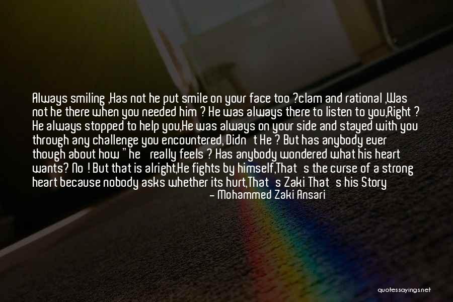 Always Hurt The One You Love Quotes By Mohammed Zaki Ansari Always Hurt The One You Love Quotes By Mohammed Zaki Ansari