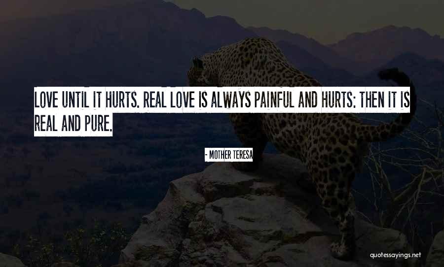 Always Hurt The One You Love Quotes By Mother Teresa Always Hurt The One You Love Quotes By Mother Teresa