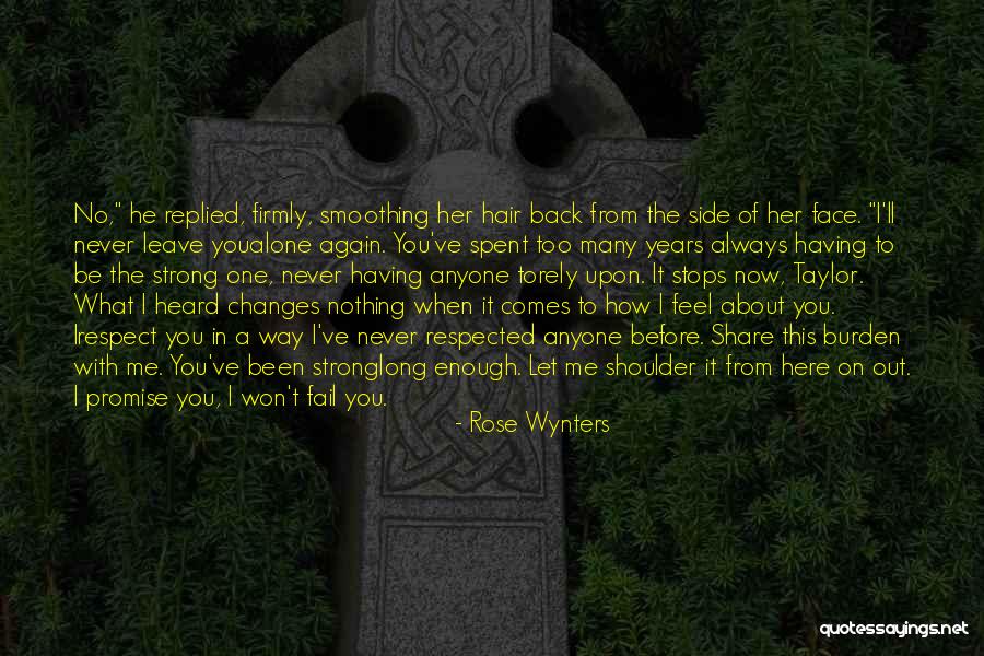 Always Hurt The One You Love Quotes By Rose Wynters Always Hurt The One You Love Quotes By Rose Wynters