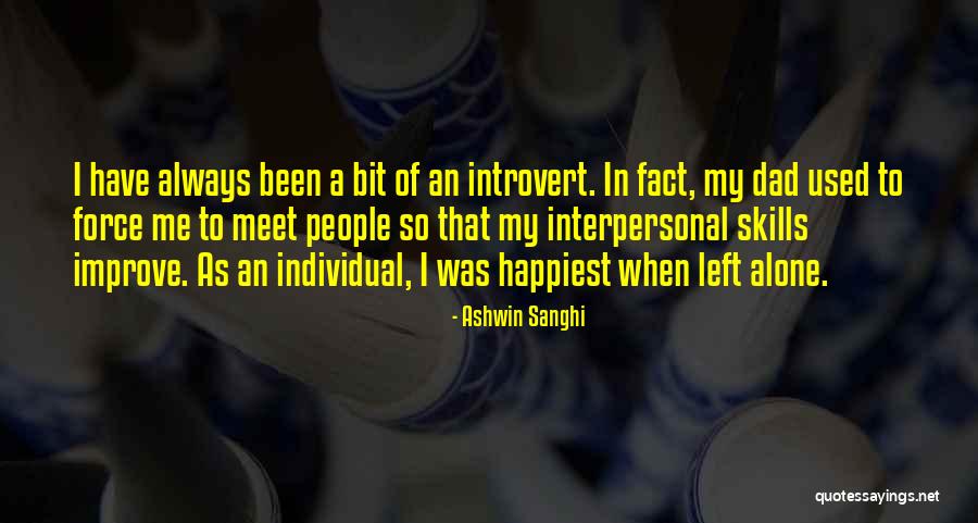 Always Improve Yourself Quotes By Ashwin Sanghi