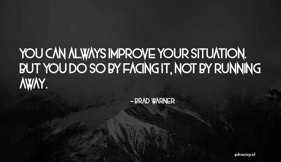 Always Improve Yourself Quotes By Brad Warner