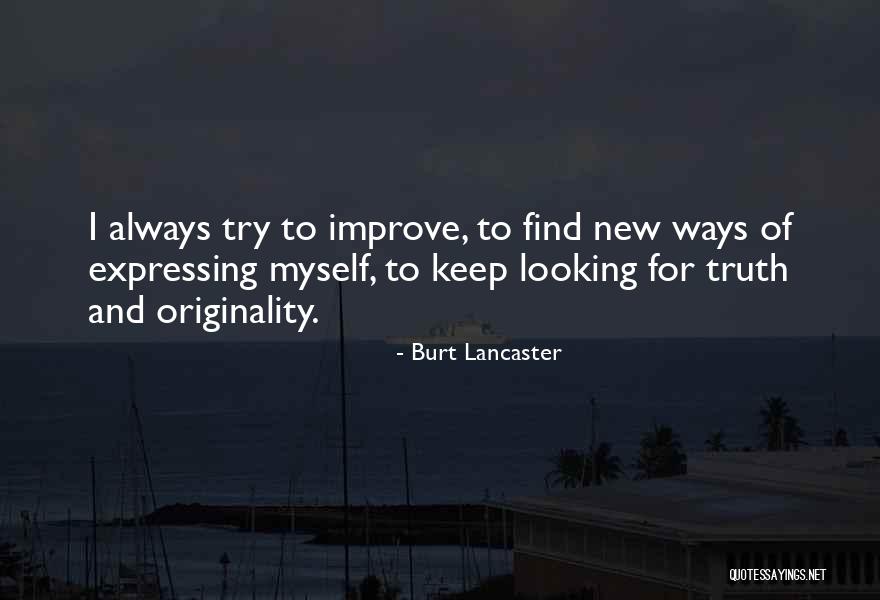 Always Improve Yourself Quotes By Burt Lancaster