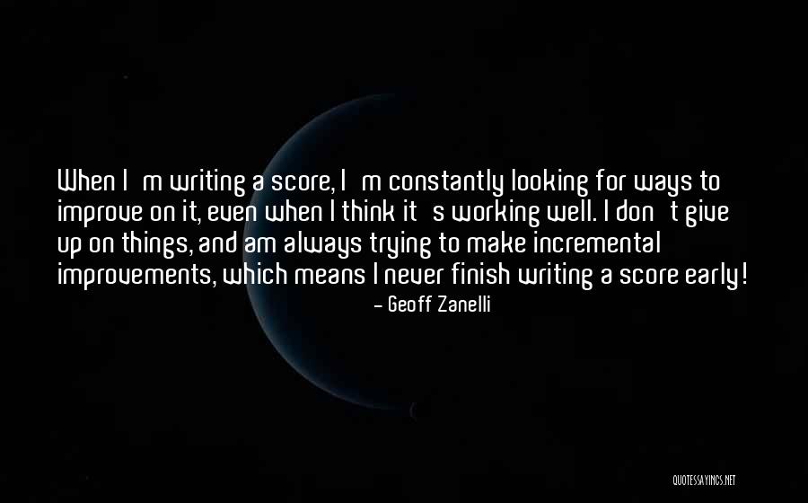 Always Improve Yourself Quotes By Geoff Zanelli