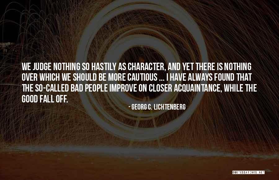 Always Improve Yourself Quotes By Georg C. Lichtenberg Always Improve Yourself Quotes By Georg C. Lichtenberg