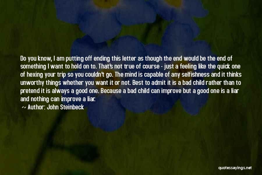 Always Improve Yourself Quotes By John Steinbeck
