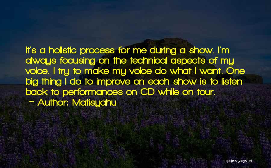 Always Improve Yourself Quotes By Matisyahu