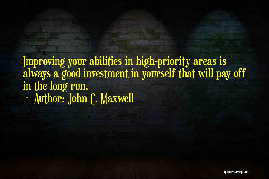 Always Improving Yourself Quotes By John C. Maxwell